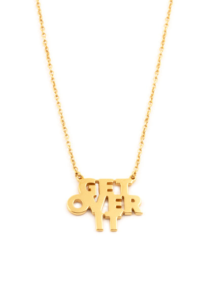 Get over it Halskette